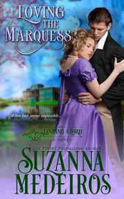 Loving the Marquess, Medeiros Suzanna