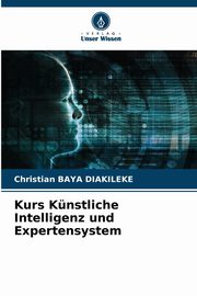 Kurs Knstliche Intelligenz und Expertensystem, Baya Diakileke Christian