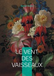 Le Vent des vaisseaux, Vivien Rene