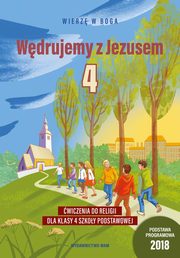 Katechizm 4 Wdrujemy z Jezusem wiczenia, Baoniak Aleksandra, Frejusz Kamilla, Janyga- Mateusz, Kubik Wadysaw, Stani-Rzepka Joanna