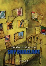 ksiazka tytu: Sny burzliwe autor: Krlikowski Bohdan