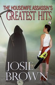 The Housewife Assassin's Greatest Hits, Brown Josie