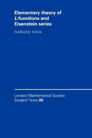 Elementary Theory of L-Functions and Eisenstein Series, Hida Haruzo