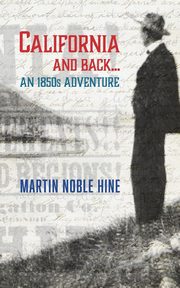 California and Back, Hine Martin Noble