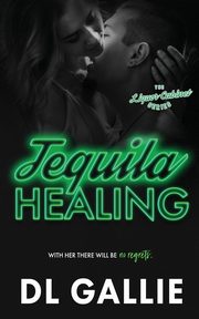 Tequila Healing, Galle DL