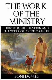The Work of the Ministry, Daniel Boni