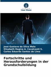 Fortschritte und Herausforderungen in der Grundschulbildung, Melo Jos Gustavo da Silva