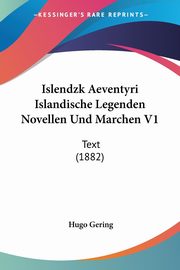 Islendzk Aeventyri Islandische Legenden Novellen Und Marchen V1, 