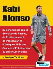 Xabi Alonso - 82 Schmas de Jeu et Exercices de Passes, de Positionnement, de Possession et d'Attaques Tirs des Sances d'Entrainement du Bayer Leverkusen, SoccerTutor.com
