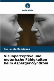 Visuoperzeptive und motorische Fhigkeiten beim Asperger-Syndrom, Rodrigues Ida Janete