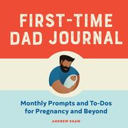 First-Time Dad Journal, Shaw Andrew