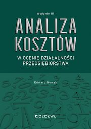 Analiza kosztw w ocenie dziaalnoci przedsibiorstwa, Nowak Edward