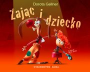 Zajc i dziecko, Gellner Dorota