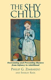 ksiazka tytu: The Shy Child autor: Zimbardo Philip G.