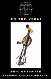On The Verge, Overmyer Eric