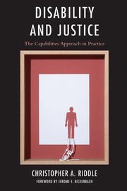 Disability and Justice, Riddle Christopher A.