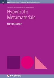 Hyperbolic Metamaterials, Smolyaninov Igor I