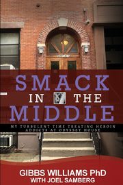 Smack In The Middle, Williams Ph.D Gibbs