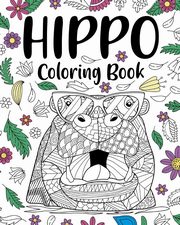 ksiazka tytu: Hippo Coloring Book autor: PaperLand