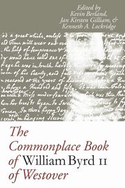 The Commonplace Book of William Byrd II of Westover, 