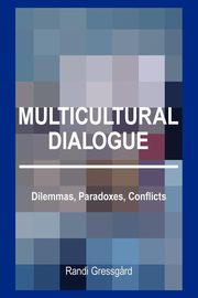 Multicultural Dialogue, Gressg?rd Randi