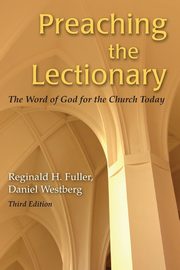 Preaching the Lectionary, Fuller Reginald H