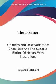 The Loriner, Latchford Benjamin