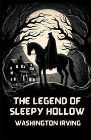 The Legend Of Sleepy Hollow(Illustrated), Irving Washington