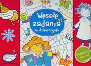 ksiazka tytu: Wesoe zadania dla dziewczynek Naklejaj i baw si autor: Winiewska Anna