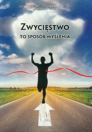 ksiazka tytu: Zwycistwo to sposb mylenia autor: Feifer Bartosz