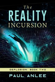 The Reality Incursion, Anlee Paul