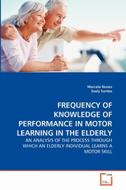 FREQUENCY OF KNOWLEDGE OF PERFORMANCE IN MOTOR LEARNING IN THE ELDERLY, Nunes Marcelo