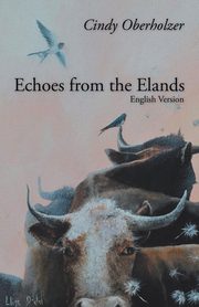 Echoes from the Elands, Oberholzer Cindy