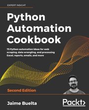 Python Automation Cookbook - Second Edition, Buelta Jaime