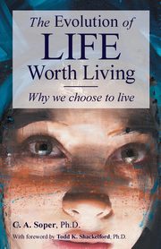 ksiazka tytu: The Evolution of life worth living autor: Soper C. A.
