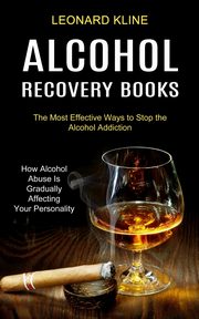 Alcohol Recovery Books, Kline Leonard