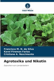 Agrotoxika und Nikotin, Silva Francisca M. N. da