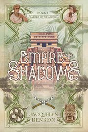 Empire of Shadows, Benson Jacquelyn