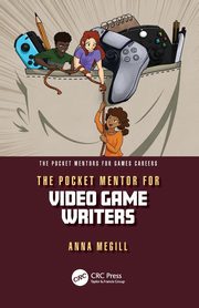 The Pocket Mentor for Video Game Writers, Megill Anna
