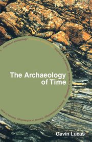 The Archaeology of Time, Lucas Gavin