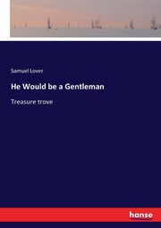 He Would be a Gentleman, Lover Samuel
