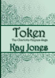 Token, Jones Kay
