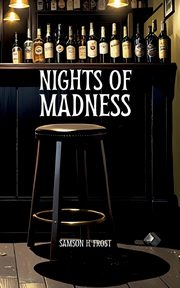 Nights of Madness, Frost Samson H.