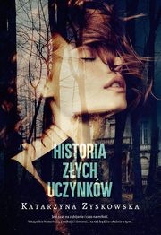 Historia zych uczynkw, Zyskowska Katarzyna