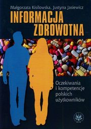 Informacja zdrowotna, Kisilowska Magorzata, Jasiewicz Justyna