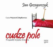 ksiazka tytu: Cudze pole Przypadki ksidza Grosera autor: Grzegorczyk Jan