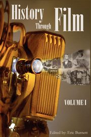 ksiazka tytu: History through Film autor: Burnett Eric