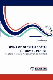 ksiazka tytu: Signs of German Social History 1919-1940 autor: Kabuku Evrim