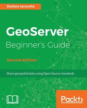 GeoServer Beginner's Guide., Lacovella Stefano