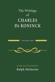 The Writings of Charles De Koninck, De Koninck Charles